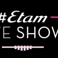 Etam Live Show 2015 : suivre le défilé en direct et streaming (3 mars)