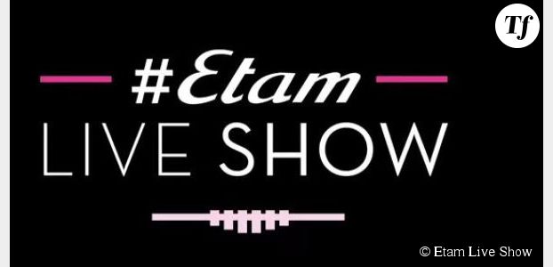Etam Live Show 2015 : suivre le défilé en direct et streaming (3 mars)