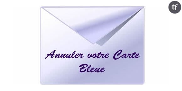 Comment annuler votre Carte Bleue