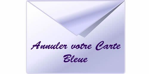 Comment annuler votre Carte Bleue