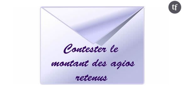 Comment contester le montant des agios?