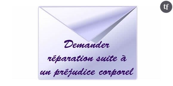 Demander réparation suite à un préjudice corporel