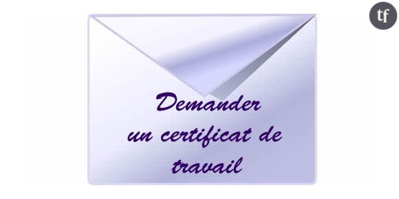 Comment demander un certificat de travail ?