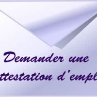 Comment demander une attestation d'emploi?