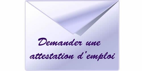 Comment demander une attestation d'emploi?