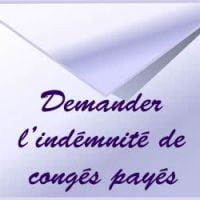 Comment se faire indemniser ses congés payés?