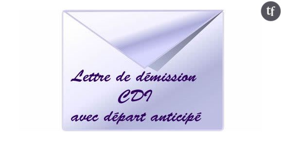 Rédiger une lettre de démission (CDI avec départ anticipé)