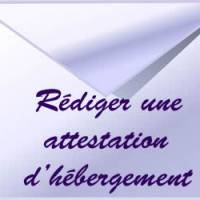 Comment rédiger une attestation d'hébergement?