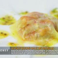 Recette Top Chef 2013 : Ravioles d'ananas aux fruits de la passion