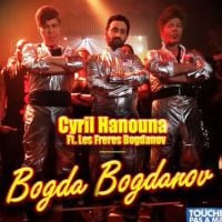 Bogda Bogdanov : le futur tube de Cyril Hanouna