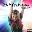 Madonna sort le clip de son nouveau single "Bitch, I'm Madonna" !
