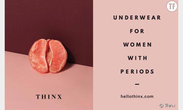 Publicité Thinx, "sous-vêtements pour femmes qui ont leurs règles"