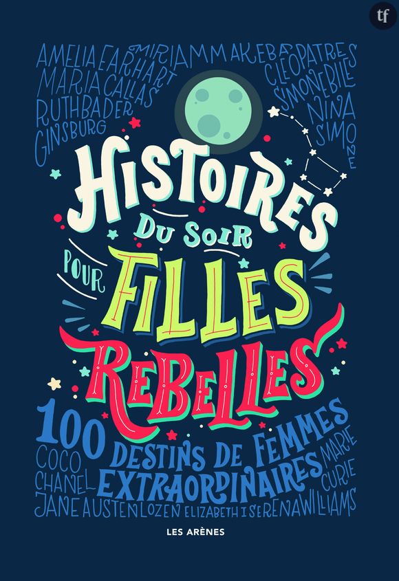 "Histoires du soir pour filles rebelles" : le livre qui va inspirer vos enfants