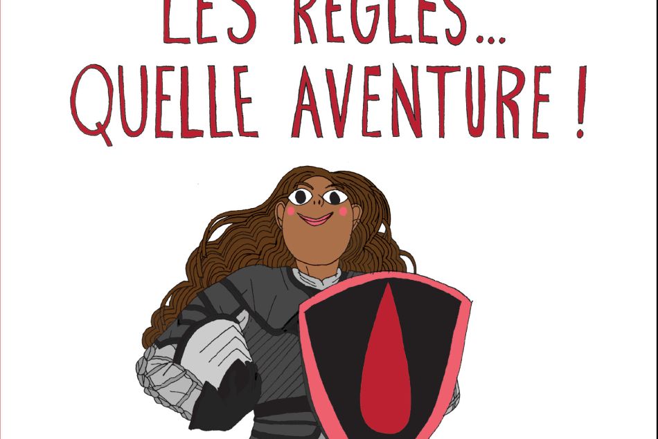 "Les règles...quelle aventure !" d'Elise Thiébaut et Mirion Malle