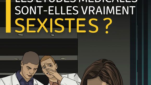 Sexisme dans les études de médecine : une enquête brise enfin l'omerta