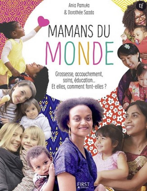 Mamans du Monde, Ania Pamula et Dorothée Saada, First Editions