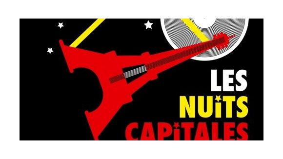 Les Nuits Capitales 2011 réveillent Paris - Programme