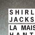 "La maison hantée" de Shirley Jackson