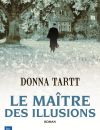 "Le maître des illusions" de Donna Tartt
