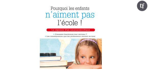 « Pourquoi les enfants n’aiment pas l’école ! », un livre de Daniel T. Willingham