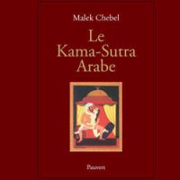 Le Kama-Sutra arabe de Maleck Chabel