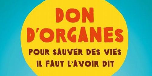 12e Journée nationale du don d'organes : la loi méconnue par les Français