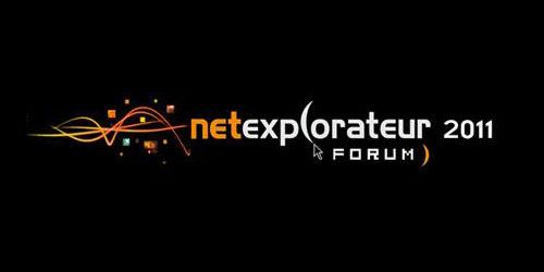 Forum Netexplorateur 2011 : toutes les innovations numériques