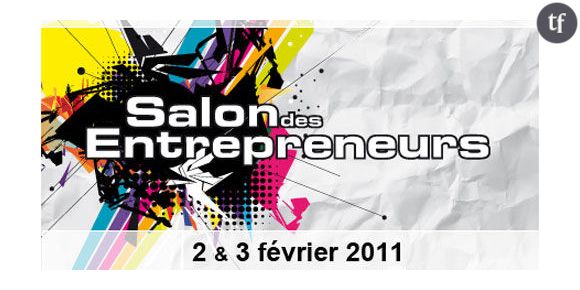 Salon des Entrepreneurs 2011 à Paris les 2 et 3 février