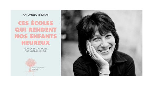 L'école autrement : les pédagogies du bonheur expliquées par Antonella Verdiani