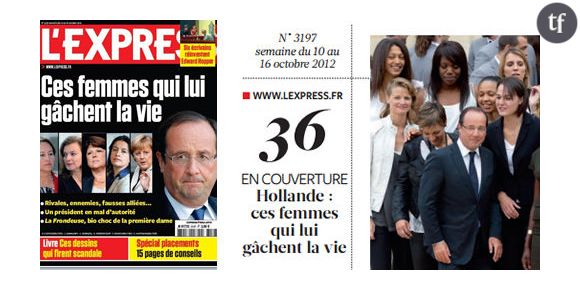 Une de L'Express jugée sexiste : Royal, Trierweiler... "ces femmes qui lui cassent les c..." ?