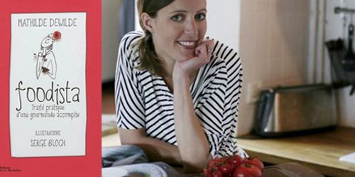 D'"Un dîner presque parfait" à "Foodista" : itinéraire d’une gourmande accomplie