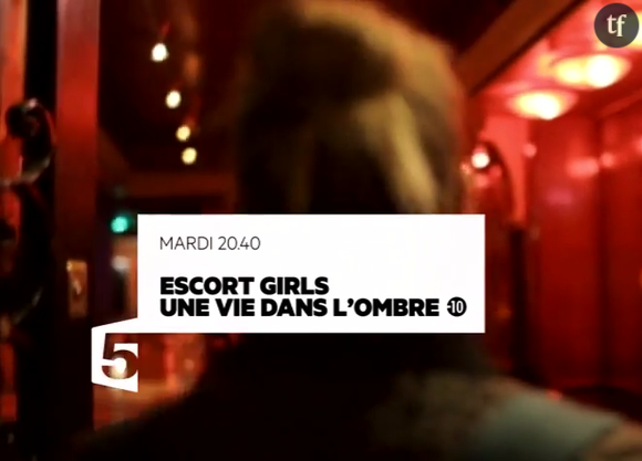 "Escort girls, une vie dans l'ombre" sur France 5.