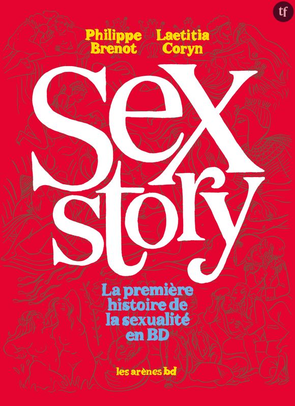 "Sex Story, la première histoire de la sexualité en BD"