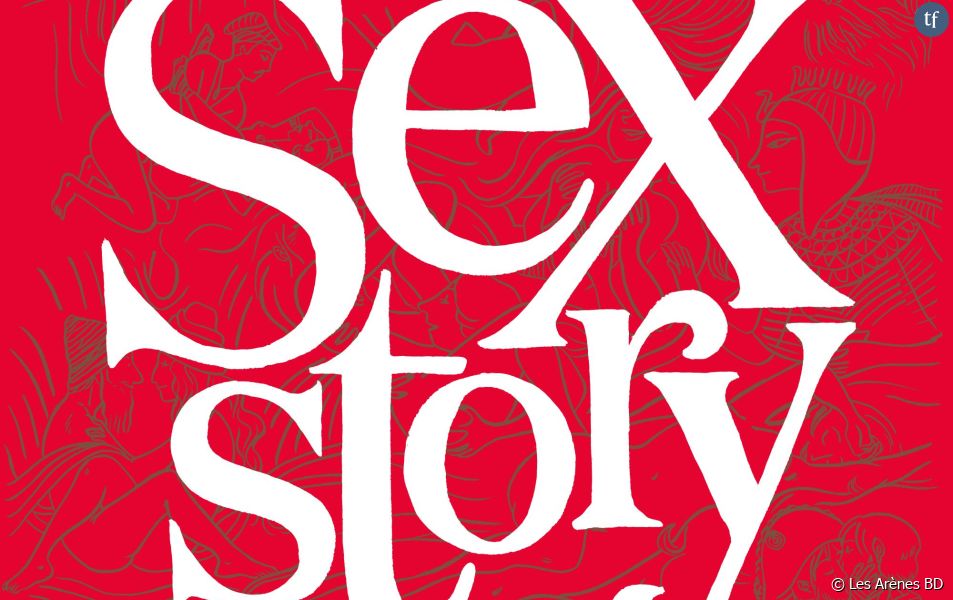 "Sex Story, la première histoire de la sexualité en BD"