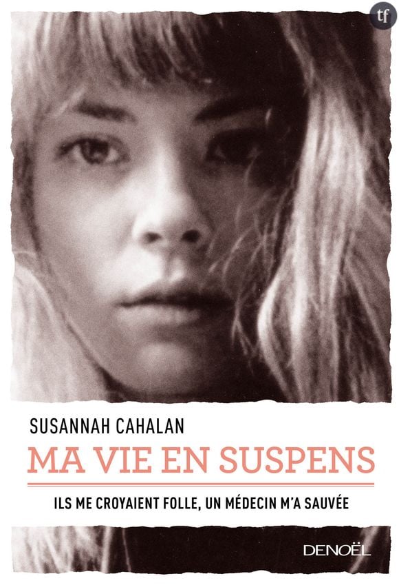 "Ma vie en suspens" de Susannah Cahalan