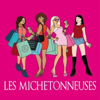 "Les Michetonneuses" : sous les paillettes, les filles !