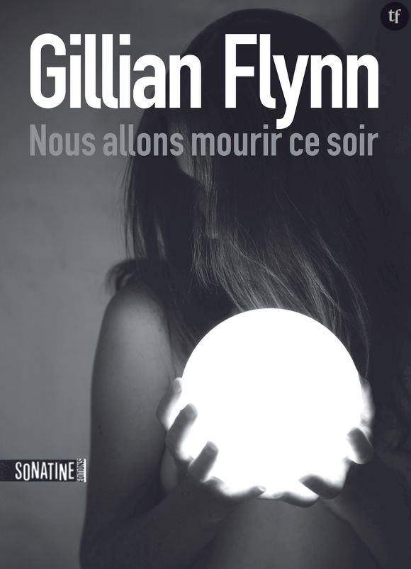 "Nous allons mourir ce soir" de Gillian Flynn