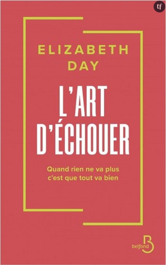"L'art d'échouer", le best seller d'Elizabeth Day.