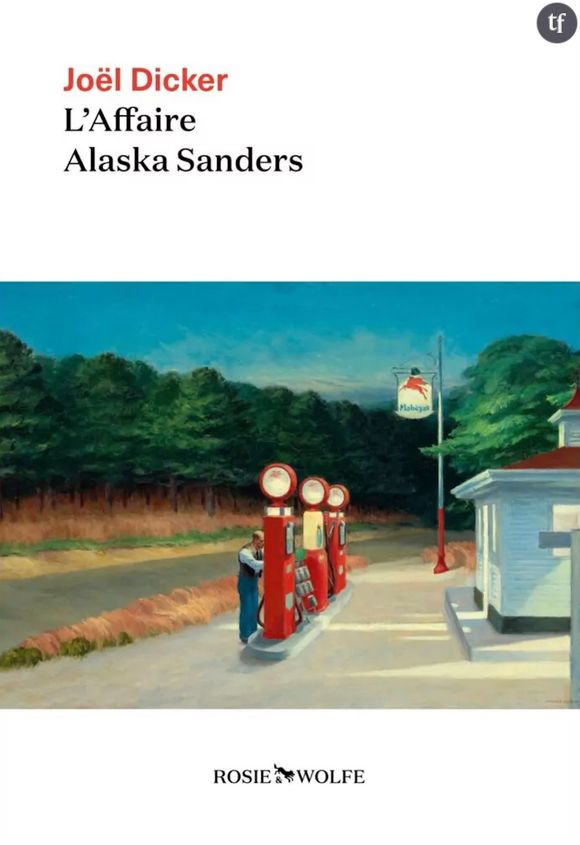 "L'Affaire Alaska Sanders", de Joël Dicker
