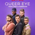Mais aussi l'émission télévisée "Queer Eye", disponible sur Netflix...