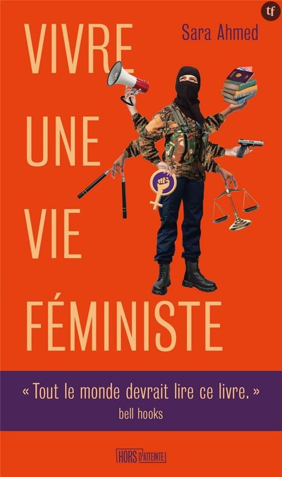 Vivre une vie féministe, de Sara Ahmed, Editions Hors d'atteinte.
 