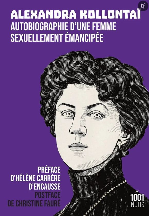 Autobiographie d'une femme sexuellement émancipée, de Alexandra Kollontai, Editions 1001 nuits.
 