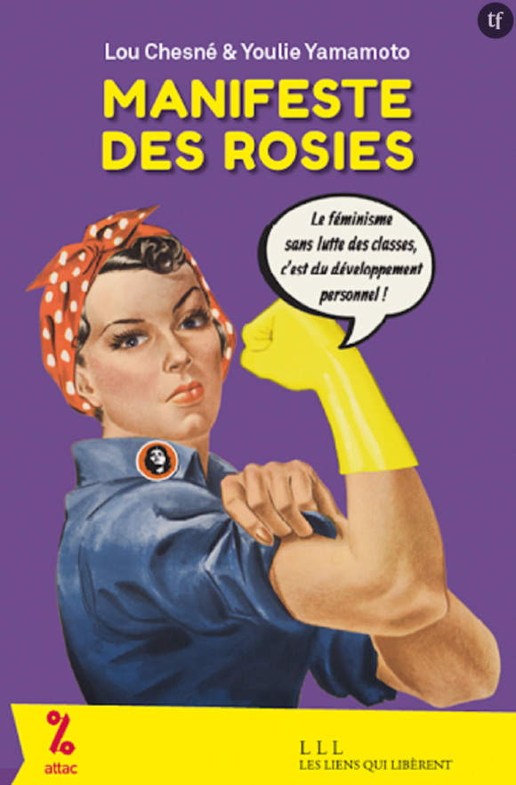 Manifeste des Rosies, de Lou Chesné & Youlie Yamamoto, Editions Les Liens qui Libèrent.
 