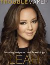 Le livre de Leah Remini : "Troublemaker : Surviving Hollywood and Scientology"