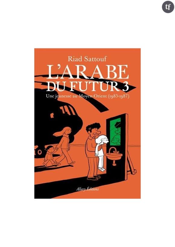 L'Arabe du futur - volume 3