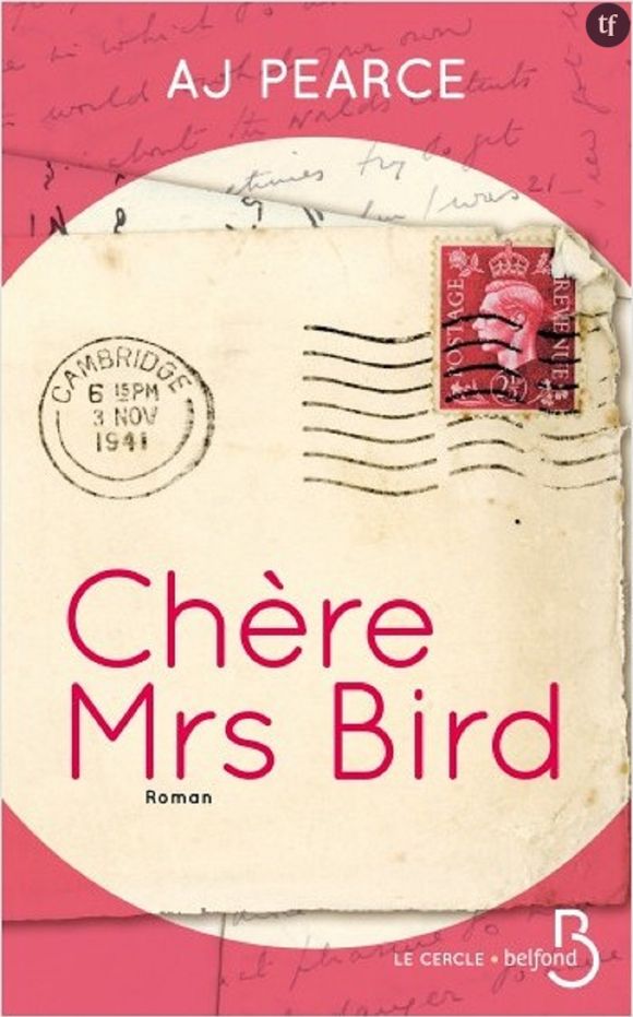 "Chère Mrs Bird", AJ Pearce, Éditions Belfond