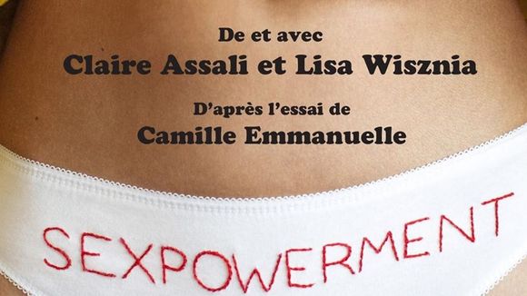 "Sexpowerment", le spectacle pop et joyeux qui parle de sexe sans tabou