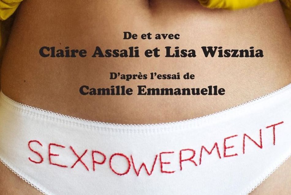 On a rencontré Claire Assali et Lisa Wisznia, de Sexpowerment le spectacle.