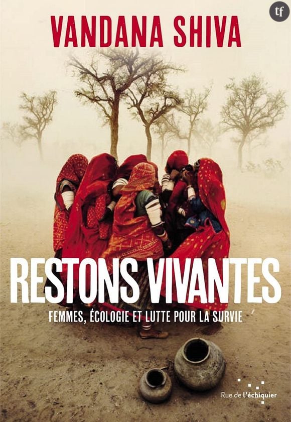 "Restons vivantes" de Vandana Shiva