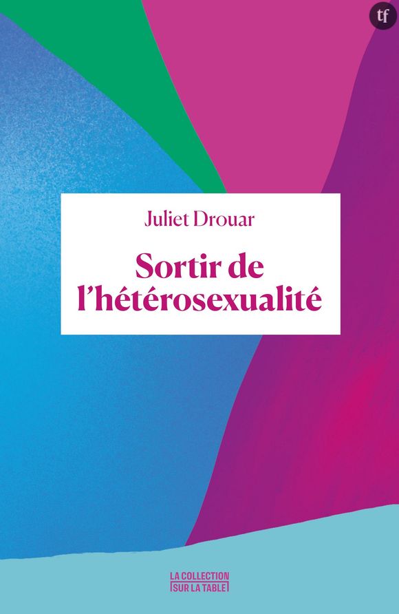 Sortir de l'hétérosexualité, une révolution féministe ? Juliet Drouar nous explique